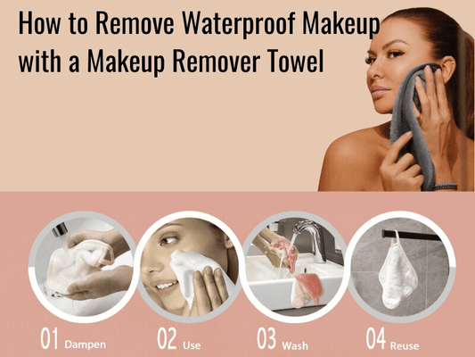 Step-by-Step How to Remove Waterproof Makeup with a Makeup Remover Towel Orossentials