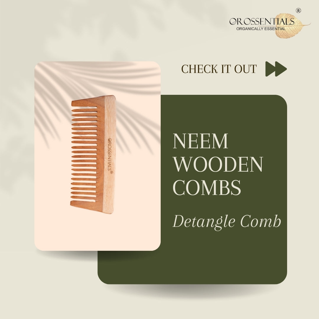 OROSSENTIALS neem wooden combs- dntangle ORO-009